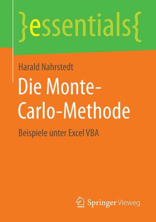Book cover of Die Monte-Carlo-Methode: Beispiele unter Excel VBA (essentials)