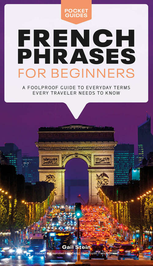 Book cover of French Phrases for Beginners: A Foolproof Guide to Everyday Terms Every Traveler Needs to Know (Pocket Guides)