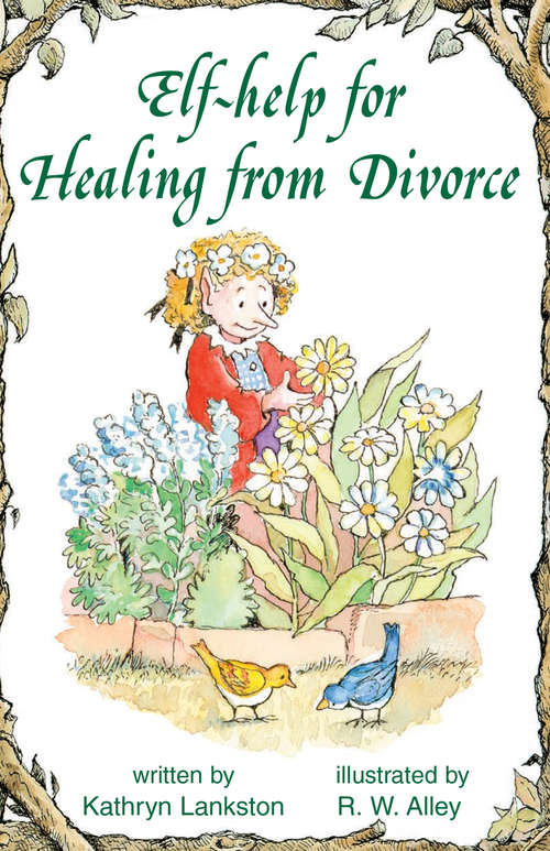 Book cover of Elf-help for Healing from Divorce