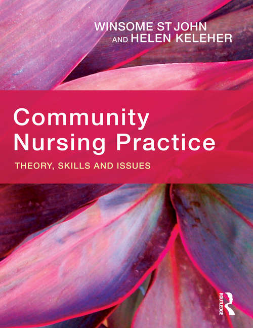 Community Nursing Practice: Theory, skills and issues