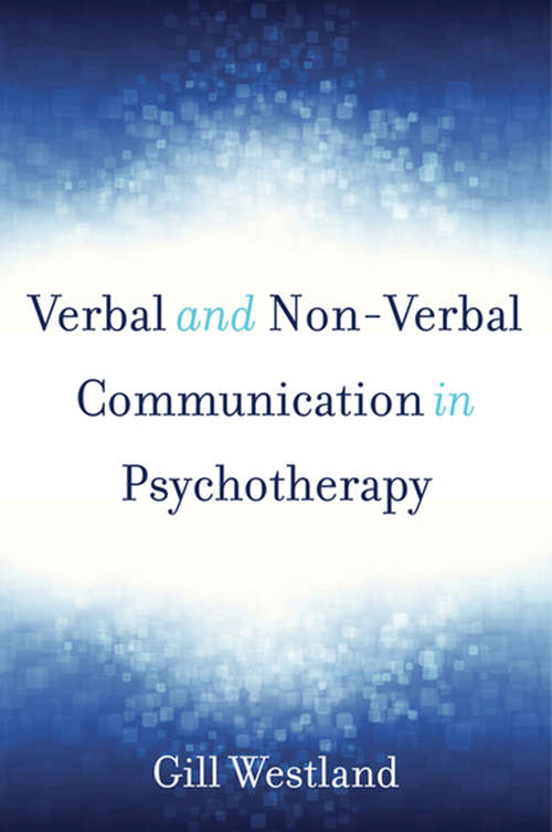 Book cover of Verbal and Non-Verbal Communication in Psychotherapy