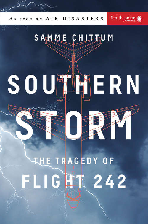 Southern Storm: The Tragedy Of Flight 242 (Air Disasters #2)