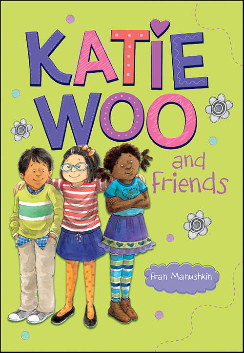 Book cover of Katie Woo and Friends (Katie Woo)