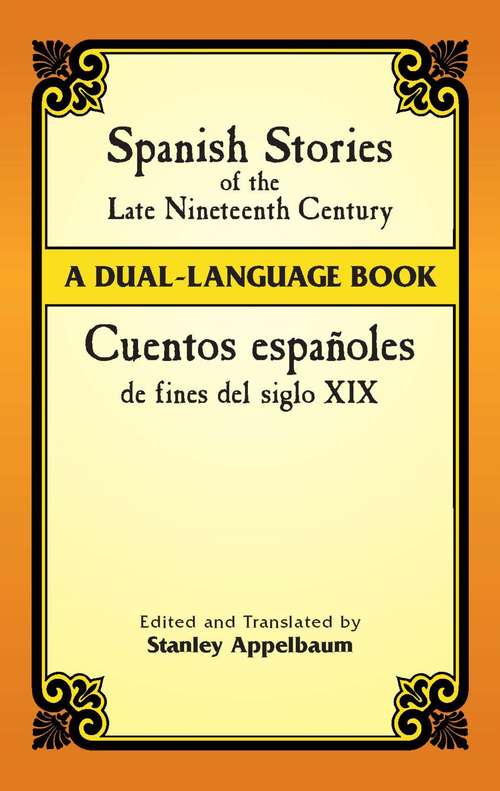 Spanish Stories of the Late Nineteenth Century: A Dual-Language Book