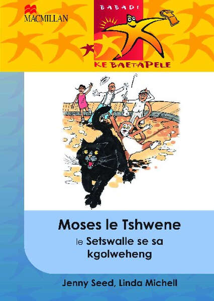 Book cover of Moses le Tshwene le Setswalle se sa kgolweheng
