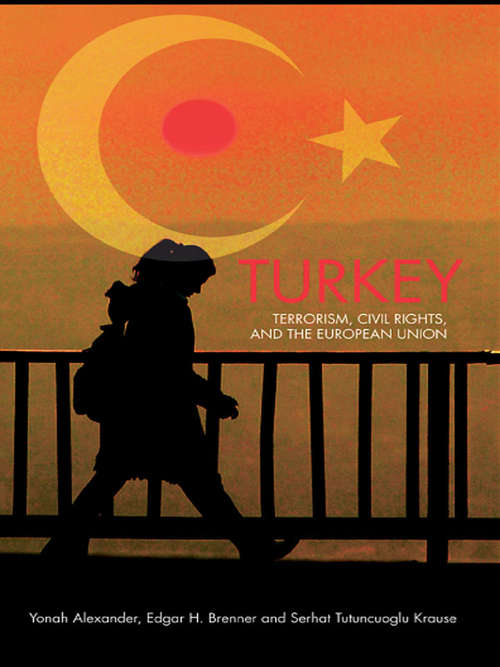 Turkey: Terrorism, Civil Rights, and the European Union