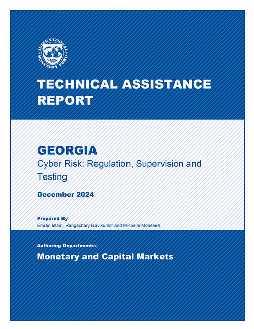 Book cover of Georgia: Technical Assistance Report-Cyber Risk: Regulation, Supervision and Testing