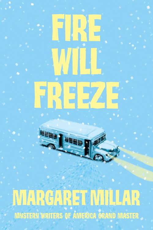 Book cover of Fire Will Freeze