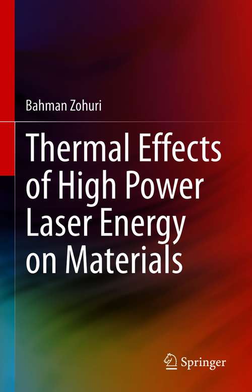 Book cover of Thermal Effects of High Power Laser Energy on Materials (1st ed. 2021)