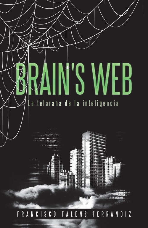 Book cover of Brain's Web: La telaraña de la inteligencia
