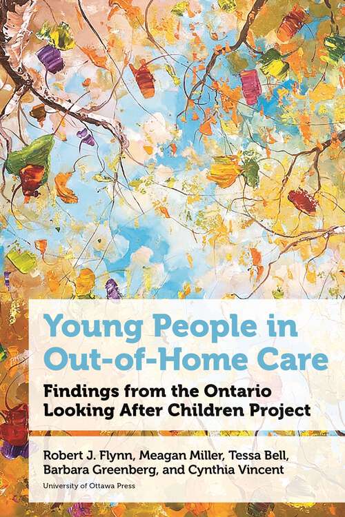 Book cover of Young People in Out-of-Home Care: Findings from the Ontario Looking After Children Project (Health and Society)