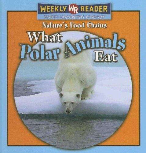 Book cover of What Polar Animals Eat