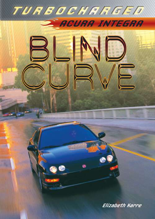 Book cover of Blind Curve: Acura Integra (Turbocharged)