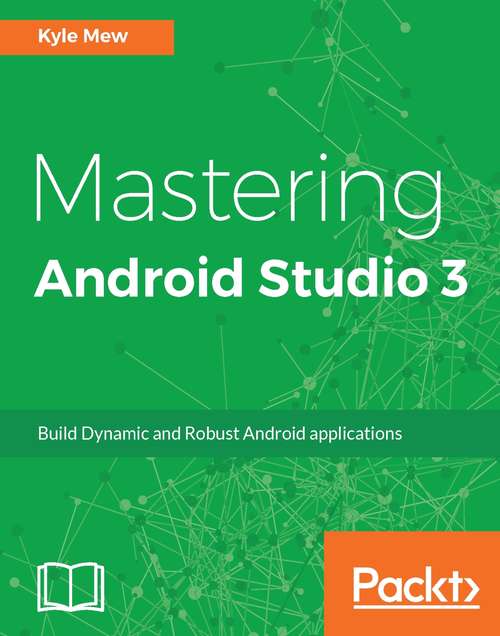 Book cover of Mastering Android Studio 3
