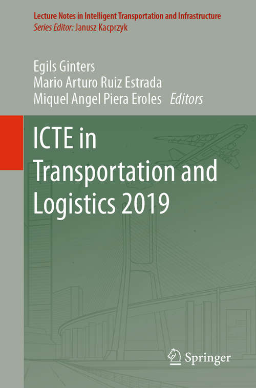 ICTE in Transportation and Logistics 2019 (Lecture Notes in Intelligent Transportation and Infrastructure)