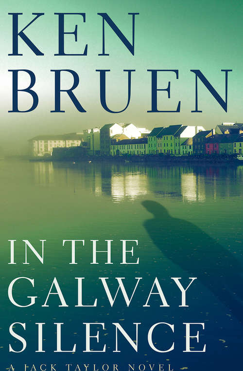 Book cover of In the Galway Silence (The Jack Taylor Novels #14)