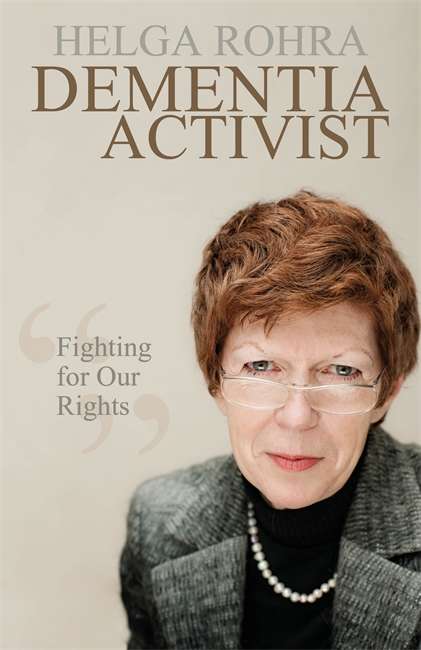 Book cover of Dementia Activist: Fighting for Our Rights