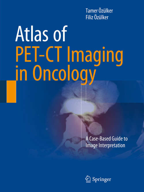 Book cover of Atlas of PET-CT Imaging in Oncology
