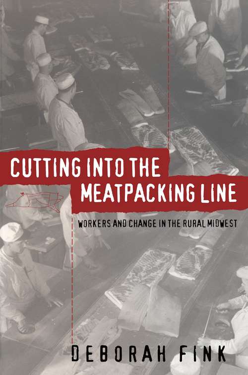 Book cover of Cutting Into the Meatpacking Line