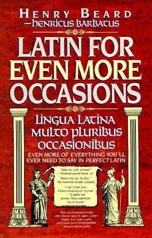 Book cover of Latin for Even More Occasions: Lingua Latina Multo Pluribus Occasionibus