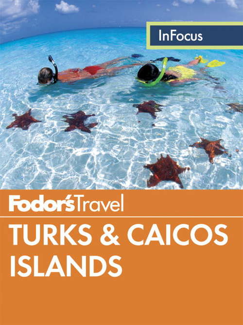 Book cover of Fodor's In Focus Turks & Caicos Islands