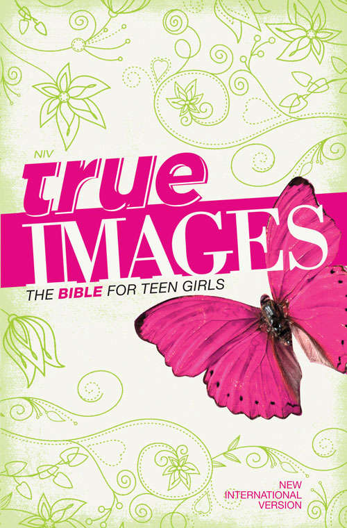 Book cover of NIV True Images: The Bible for Teen Girls