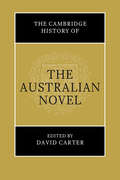The Cambridge History of the Australian Novel