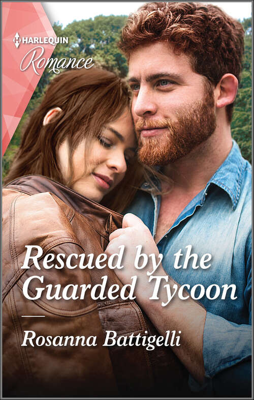 Book cover of Rescued by the Guarded Tycoon: Rescued By The Guarded Tycoon / Making Room For The Rancher (twin Kings Ranch) (Original) (Mills And Boon True Love Ser.)