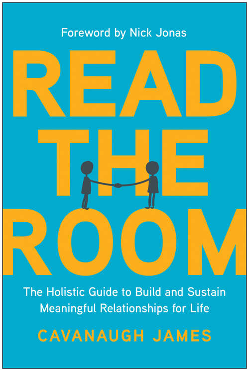 Book cover of Read the Room: The Holistic Guide to Build and Sustain Meaningful Relationships for Life