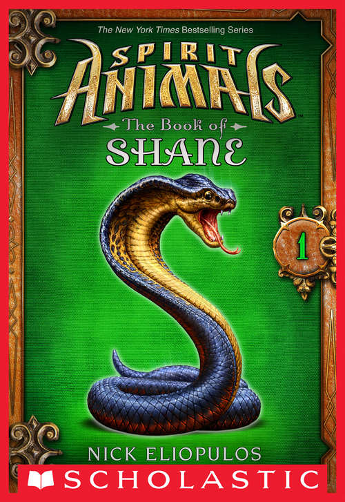 Book cover of Spirit Animals: The Book of Shane #1 (Spirit Animals: The Book of Shane #1)