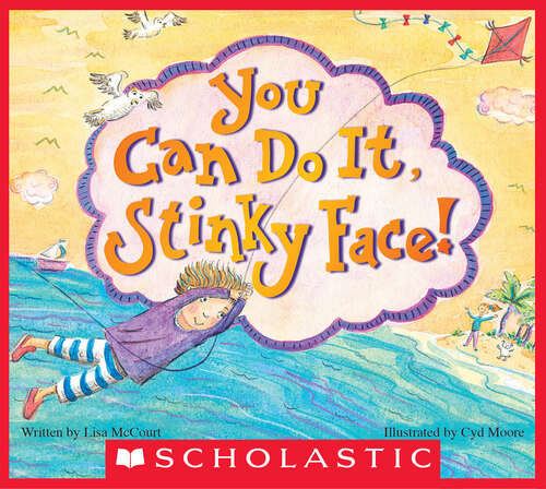 Book cover of You Can Do It, Stinky Face!
