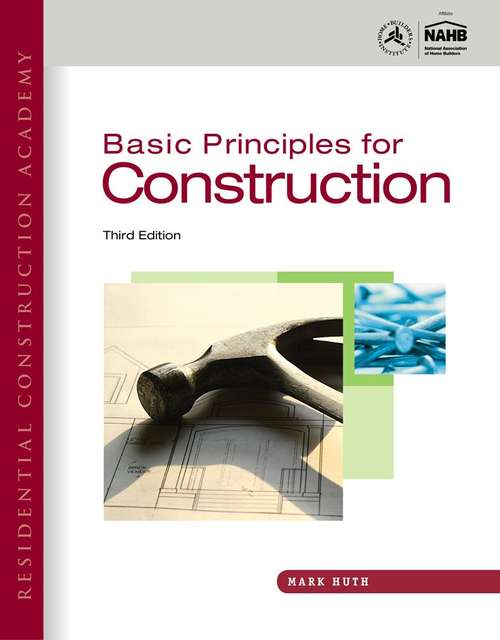 Book cover of Residential Construction Academy: Basic Principles for Construction