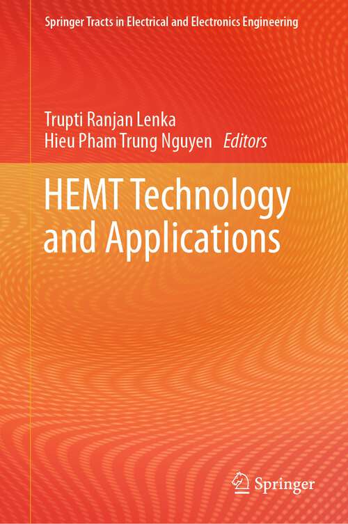 HEMT Technology and Applications (Springer Tracts in Electrical and Electronics Engineering)