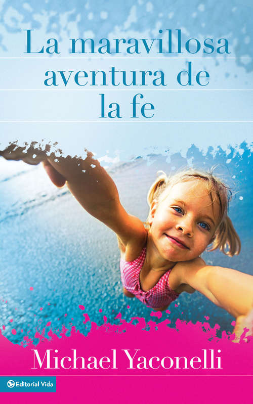 Book cover of La maravillosa aventura de la fe