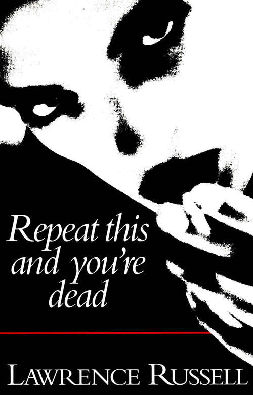 Book cover of Repeat This and You're Dead