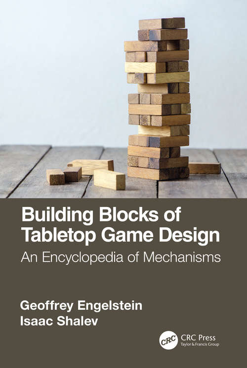 Book cover of Building Blocks of Tabletop Game Design: An Encyclopedia of Mechanisms