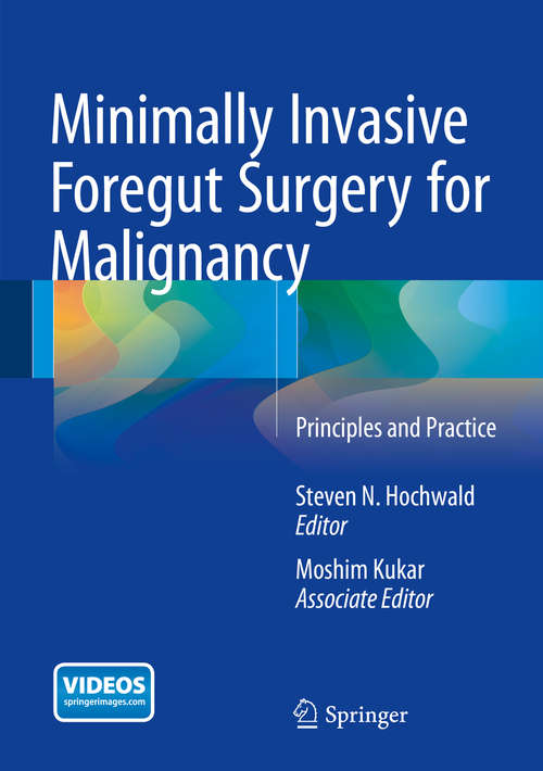 Book cover of Minimally Invasive Foregut Surgery for Malignancy
