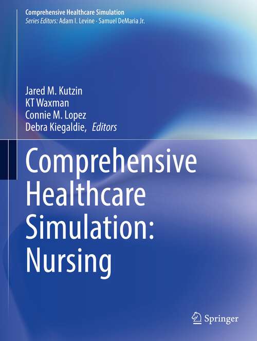 Book cover of Comprehensive Healthcare Simulation: Nursing (2023) (Comprehensive Healthcare Simulation)
