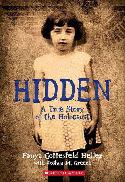 Hidden: A True Story Of The Holocaust