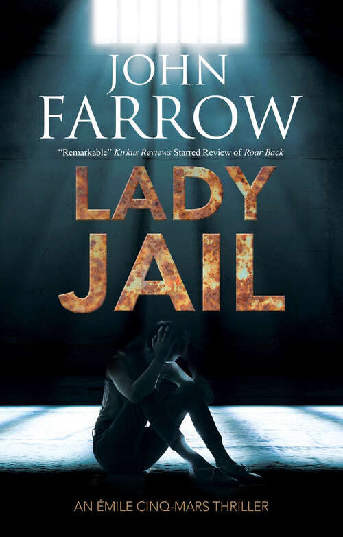Book cover of Lady Jail (The Émile Cinq-Mars Thrillers)