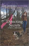 Detecting Secrets (Deputies of Anderson County #3)