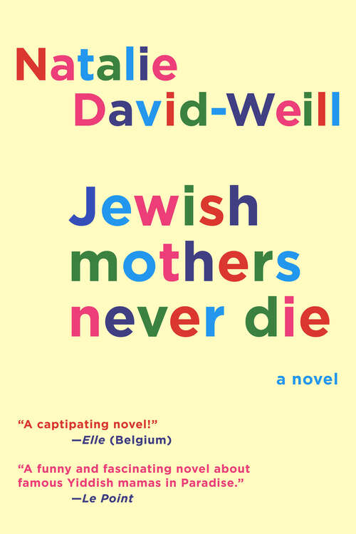 Jewish Mothers Never Die: A Novel