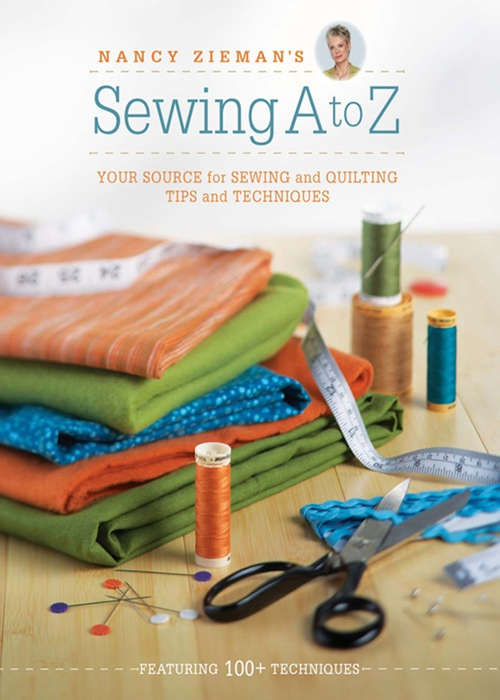 Book cover of Sewing A to Z: Your Source for Sewing and Quilting Tips and Techniques