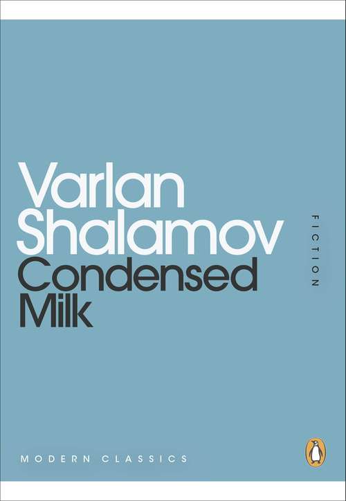 Book cover of Condensed Milk (Penguin Modern Classics)
