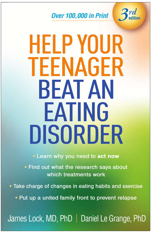 Book cover of Help Your Teenager Beat an Eating Disorder (Third Edition)
