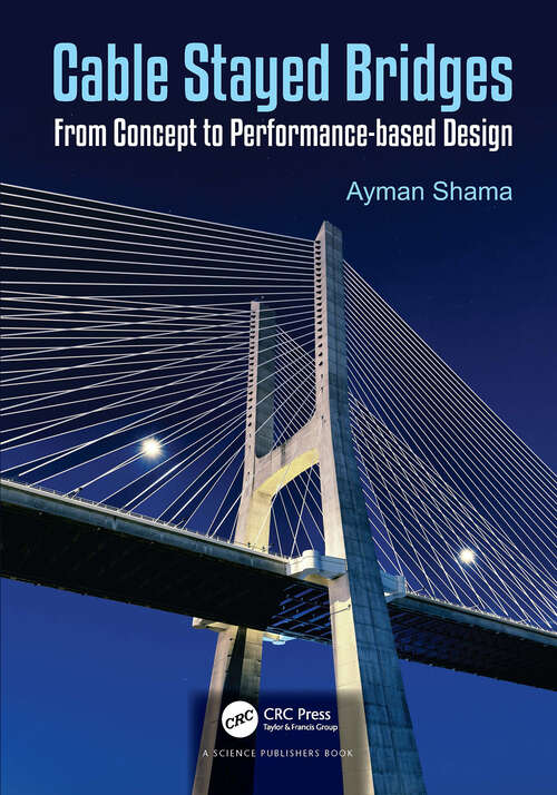 Book cover of Cable Stayed Bridges: From Concept to Performance-based Design (1)