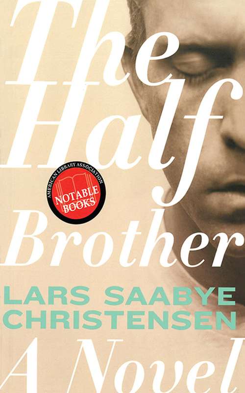 Book cover of The Half Brother: A Novel (Proprietary)
