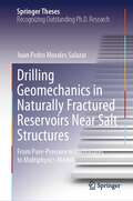 Drilling Geomechanics in Naturally Fractured Reservoirs Near Salt Structures: From Pore-Pressure in Carbonates to Multiphysics Models (Springer Theses)