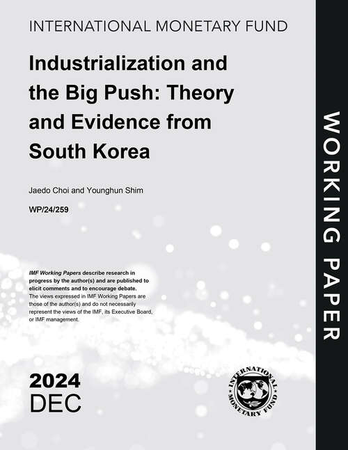Book cover of Industrialization and the Big Push: Theory and Evidence from South Korea