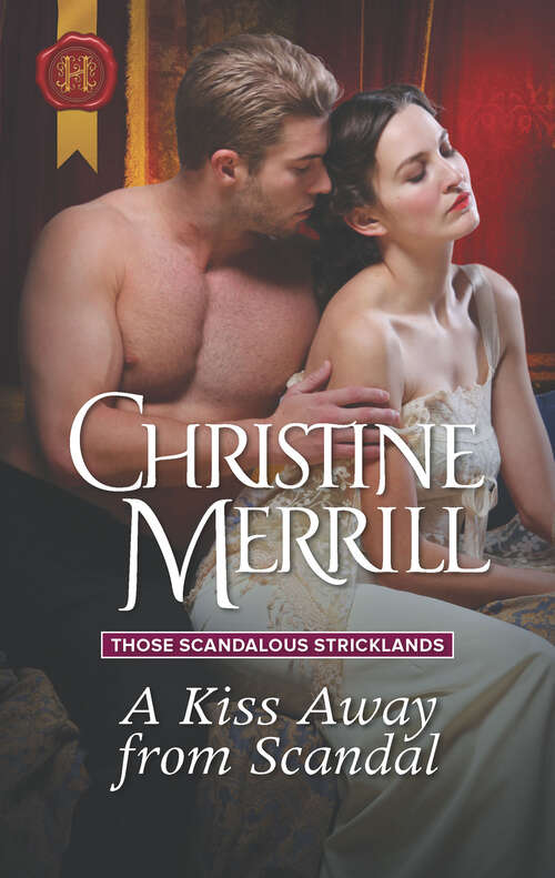Book cover of A Kiss Away from Scandal (Those Scandalous Stricklands #1)